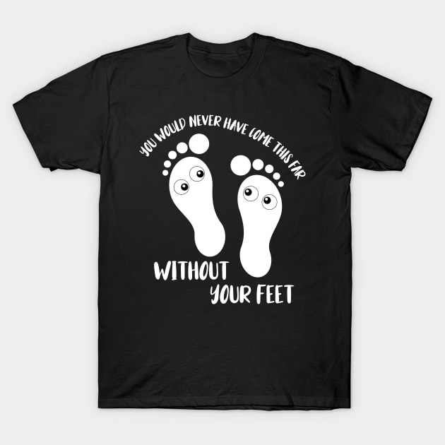 Foot care pedicure podiatrist nail salon gift T-Shirt by Johnny_Sk3tch